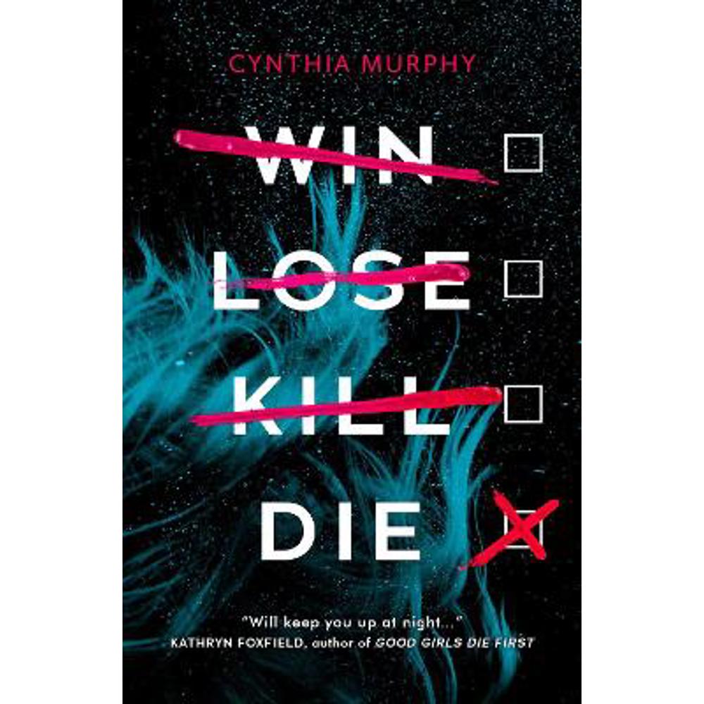 Win Lose Kill Die (Paperback) - Cynthia Murphy